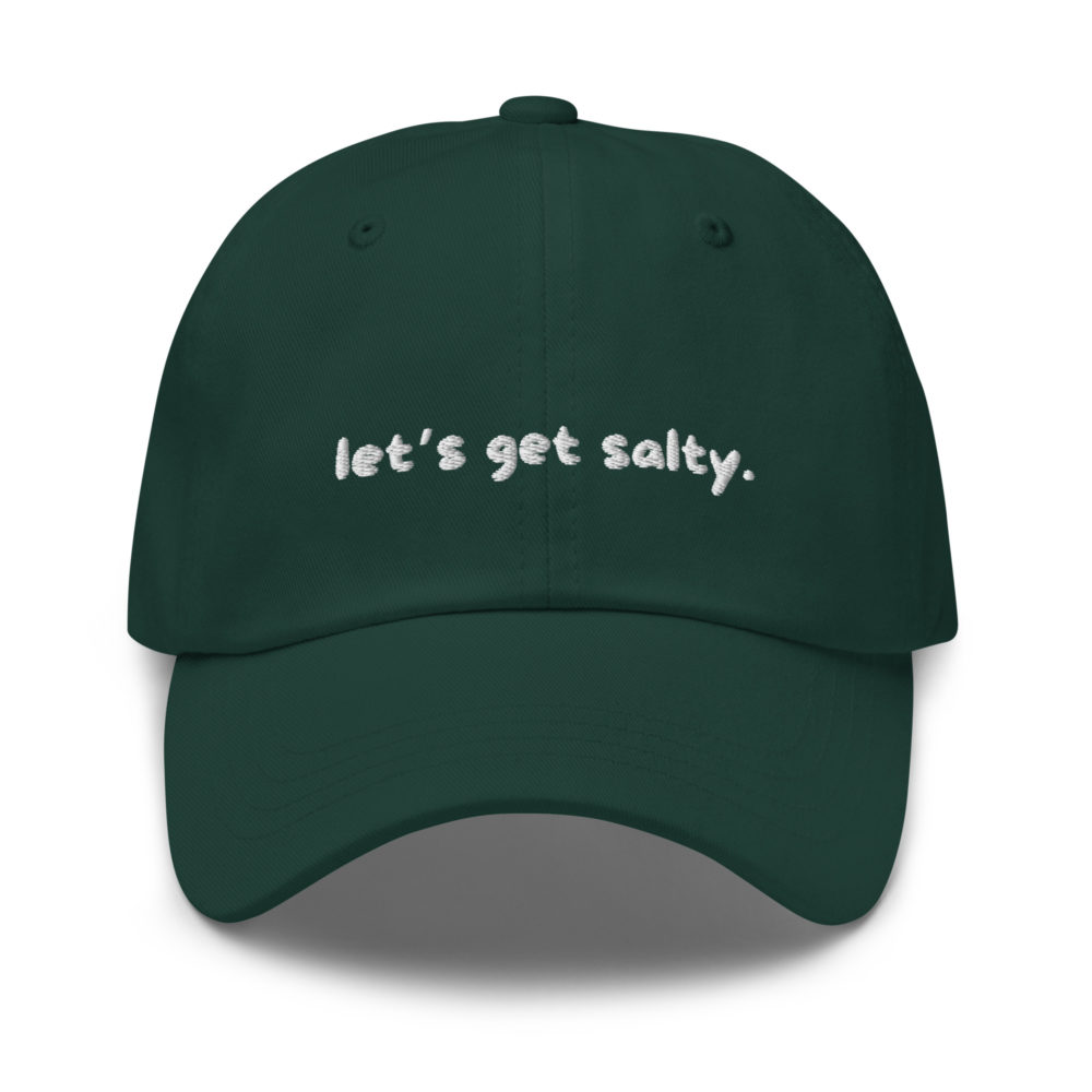 let's get salty - Cap
